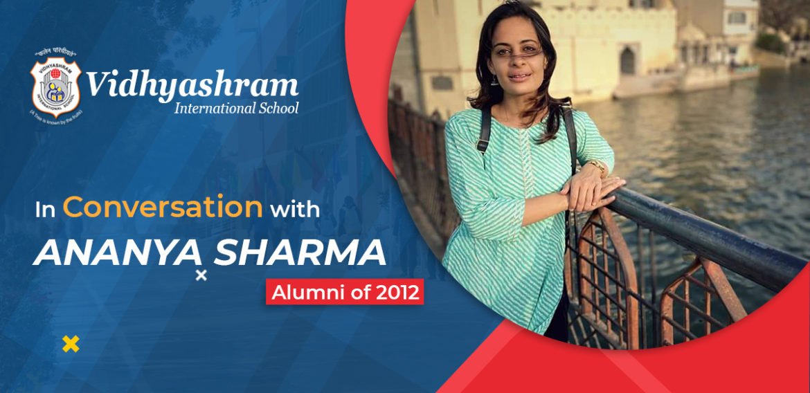 In Conversation with Ananya Sharma – Alumni of 2012