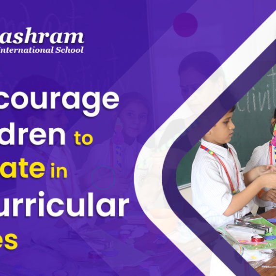 Tips to encourage your children to participate in Extracurricular Activities