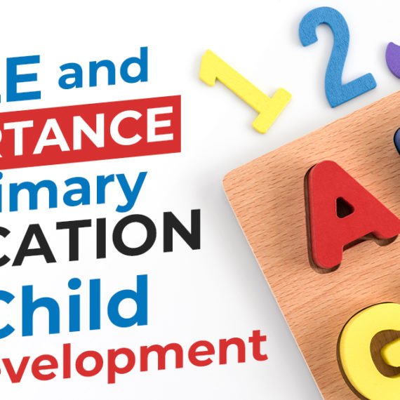 Role and Importance of Primary Education in Child Development