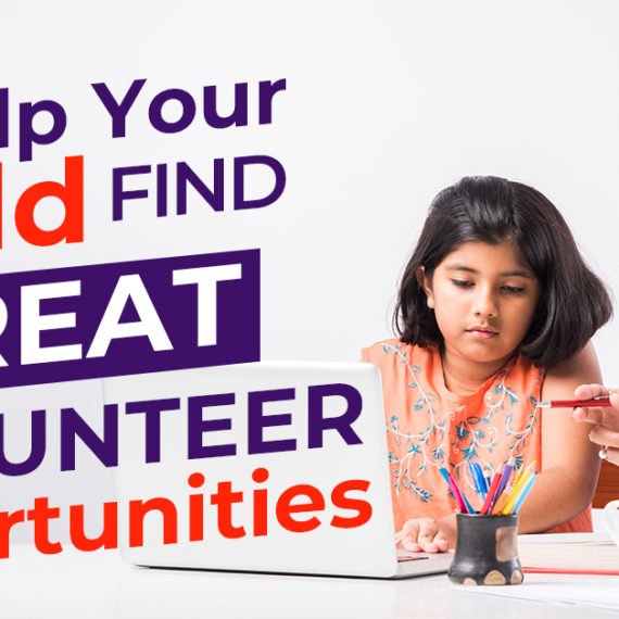 Help Your Child Find Great Volunteer Opportunities