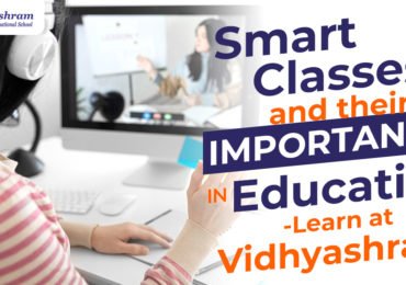 Smart Classes and Their Importance in Education – Learn at Vidhyashram