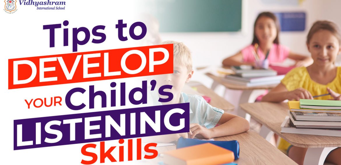 Simple Tips to Develop Your Child’s Listening Skills